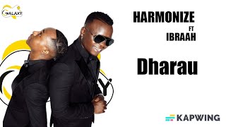 Ibraah Feat Harmonize  Dharau Official Lyrics [upl. by Acissj]