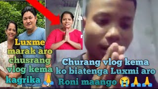 Chusrang vlog Roni maangni nokdang na kema ko biatenga 😭 🙏🙏 [upl. by Idalla]