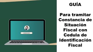 Tutorial para Tramitar Constancia de Situación Fiscal con Cédula de Identificación Fiscal [upl. by Sydalg]