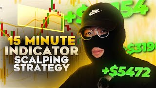 MOST POWERFUL 15 MINUTE Indicator Scalping Strategy  EASY For Beginners [upl. by Ylnevaeh910]