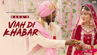 Tere Viah Di Khabar Uddi eh Official Video Song  Kaka  New Punjabi Songs 2021  New Sad Songs [upl. by Latta]