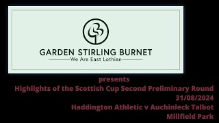 Haddington Athletic v Auchinleck Talbot  31 08 2024 [upl. by Chance651]