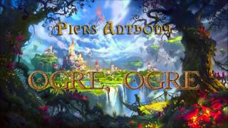 Piers Anthony Xanth 5 Ogre Ogre Audiobook Full [upl. by Divd]