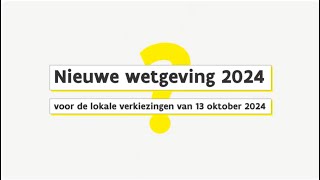 De nieuwe regelgeving bij de lokale verkiezingen VK102024 [upl. by Aiseneg]