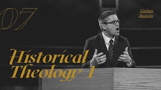 Lecture 7 Historical Theology I  Dr Nathan Busenitz [upl. by Plath]