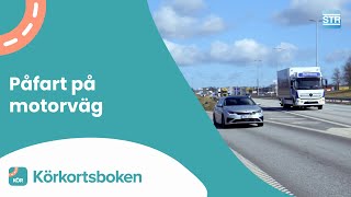 Påfart på motorväg  Körkortsboken [upl. by Roos]