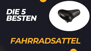 Die 5 Besten Fahrradsattel Test 2024 [upl. by Apul]