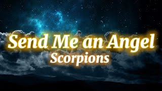 Scorpions  Send Me an Angel Lyrics [upl. by Gage]