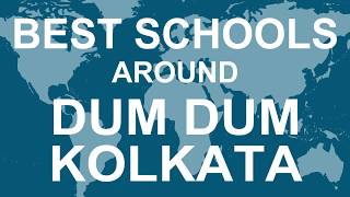 Schools around Dum Dum Kolkata CBSE Govt Private International  Vidhya Clinic [upl. by Arbma707]