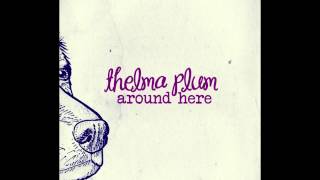 Thelma Plum  Around Here Official Audio [upl. by Jemmie]