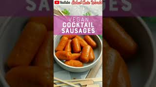 Vegan Cocktail Sausages🌭🌭🌭 shorts [upl. by Grega615]