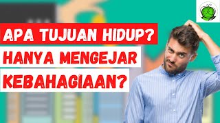 Hidup hanya untuk Mengejar Kebahagiaan [upl. by Eirrahs344]