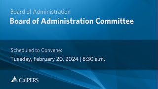 Board of Administration  Tuesday February 20 2024 [upl. by Letsirhc]