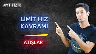 20 Atışlar  Limit Hız Kavramı amp Örnek Sorular AYT Fizik Kampı 2023 [upl. by Buzz559]