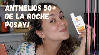 ANTHELIOS 50 DE LA ROCHE POSAY El protector solar más potente de esta marca francesa 😚 [upl. by Hcurob]