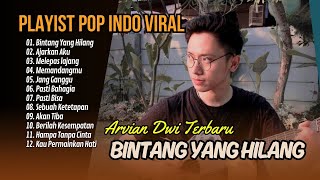 ARVIAN DWI COVER AKUSTIK BINTANG YANG HILANG  AJARKAN AKU  LAGU POP TERPOPULER 2024 [upl. by Elgna662]