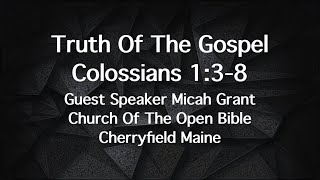 9152024 Truth Of The Gospel Guest Speaker Micah Grant [upl. by Dody]