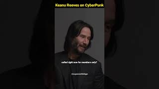 Keanu Reeves on Cyberpunks  Interview  keanureeves cyberpunk nft matrixresurrections shorts [upl. by Zasuwa493]