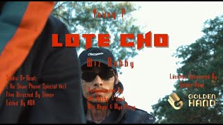 Lote Cho လုပ်ချို   Young P Official Music Video [upl. by Corso629]