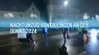 Nachtumzug Dillingen an der Donau 2024 [upl. by Georgeta]