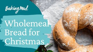 Easy Wholemeal Bread Recipe for Christmas  Baking Mad [upl. by Squire]