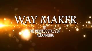 WAY MAKER Lyrics by The Pentecostals of Alexandria [upl. by Isacco758]