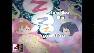 ZZZ Euro Star Mix Nichijou ED  Sayaka Sakaki [upl. by Amado12]