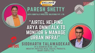 Airtel helping Arya Omnitalk to monitor amp manage urban infra [upl. by Gannie177]