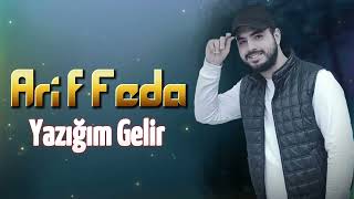 Arif Feda  Yazigim Gelir 2023  Official Music [upl. by Arramat]