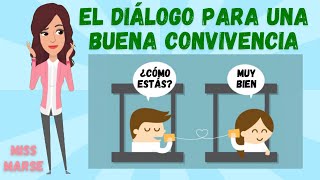 EL DIÁLOGO PARA UNA BUENA CONVIVENCIA [upl. by Giacamo]