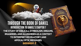 BIBLICAL SYMBOLISM IMAGERIES amp ALLEGORIES AS A KEY TO INTERPRET APOCALYPTIC MESSAGES LIKE DANIEL 7 [upl. by Layne]