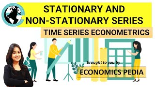 100 STATIONARY AND NONSTATIONARY SERIES  Time Series  Econometrics  By Sumita Biswas [upl. by Ynneg]