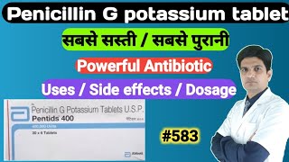 Penicillin tablet uses in hindi  Penicillin G potassium tablets  Pentids 400 tablets used for [upl. by Eilrahs]