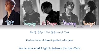 BIGBANG  LAST DANCE Color Coded HanRomEng Lyrics  by Yankat [upl. by Nomar448]