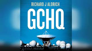 Review GCHQ Centenary Edition  by Richard Aldrich [upl. by Oiled]