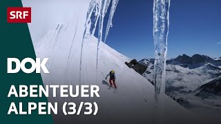 Skitour des Lebens – Haute Route von Chamonix nach Zermatt  Abenteuer Alpen 33  Doku  SRF Dok [upl. by Ogawa]