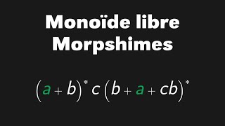 Monoïde libre et morphismes de monoïdes [upl. by Kcirrag]