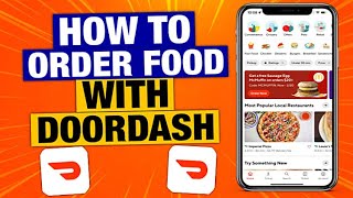 How To Use Doordash App to Order Food in 2022 How Does It Work [upl. by Ardnas927]