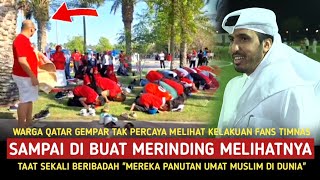 Warga Qatar sampai kaget melihat ribuan suporter Indonesia sholat di luar stadion quotMEREKA PANUTANquot [upl. by Gretchen]