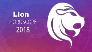 Horoscope Lion 2018  Prévisions Astrologiques [upl. by Lawler]