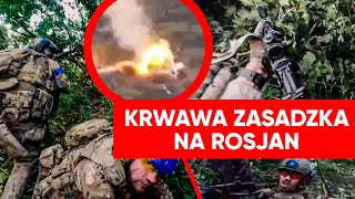 Ukraińcy zaczaili się w zaroślach Seria krwawych zasadzek na Rosjan [upl. by Grory]