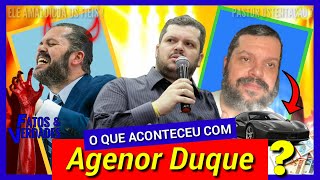 AGENOR DUQUE  O QUE ACONTECEU COM ELE [upl. by Arretnahs]