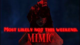 The Mimic Book 2 Chapter 3 Most likely not coming out this weekend [upl. by Trimmer635]