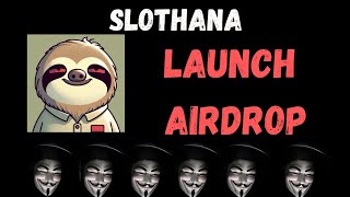 SLOTHANA PRESALE AIRDROP COIN CRYPTO SCAM UPDATE NEWS LEGIT SCOTTY THE AI [upl. by Aiceila713]