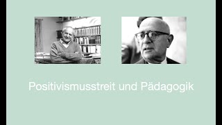 Positivismusstreit und Pädagogik [upl. by Lirbij]