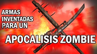 LAS ARMAS INVENTADAS PARA UN APOCALIPSIS ZOMBIE  PARTE 2 [upl. by Edyak143]