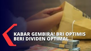 Siapkan Strategi Jaga Pertumbuhan Bisnis BRI Optimis Beri Dividen Optimal untuk Pemegang Saham [upl. by Ydisahc]