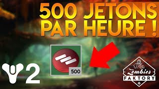 DESTINY 2 COMMENT FARMER 500 JETONS DE FACTION PAR HEURE [upl. by Tutankhamen]