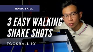 3 EASY WALKING SNAKE SHOTS  Foosball 101 foosball tips [upl. by Baiss584]