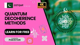 Quantum Pakistan  Quantum Decoherence Method  CETQAP QuantumPakistan quantumeducation [upl. by Noiro184]